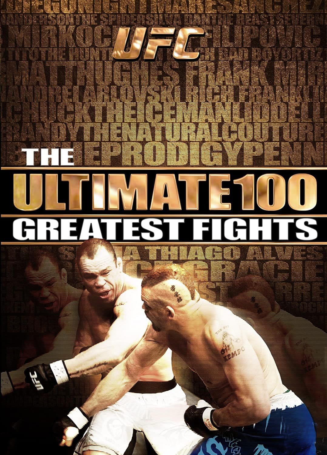 UFC: The Ultimate 100 Greatest Fights