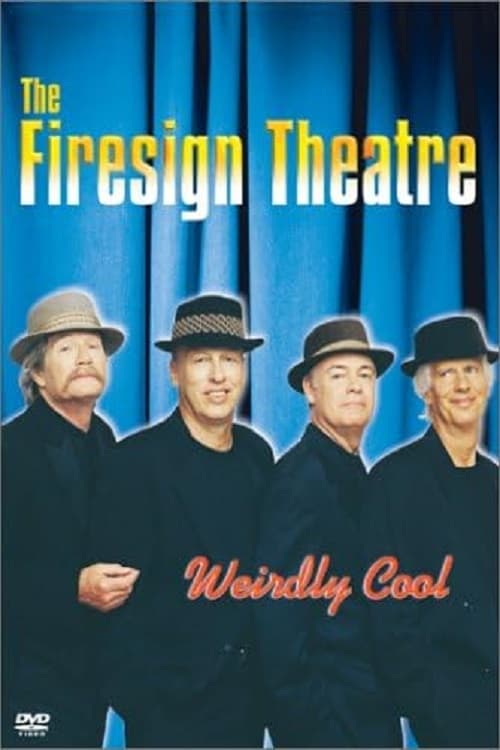 The Firesign Theatre: Weirdly Cool