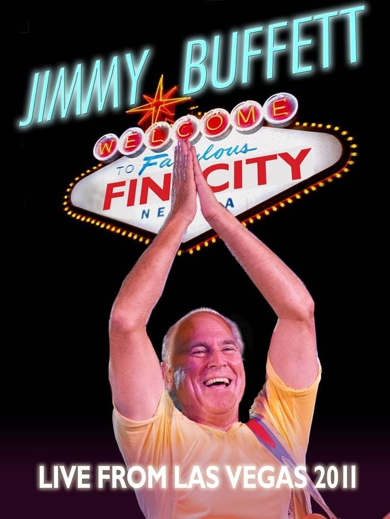 Jimmy Buffett: Welcome to Fin City Live in Las Vegas 2011