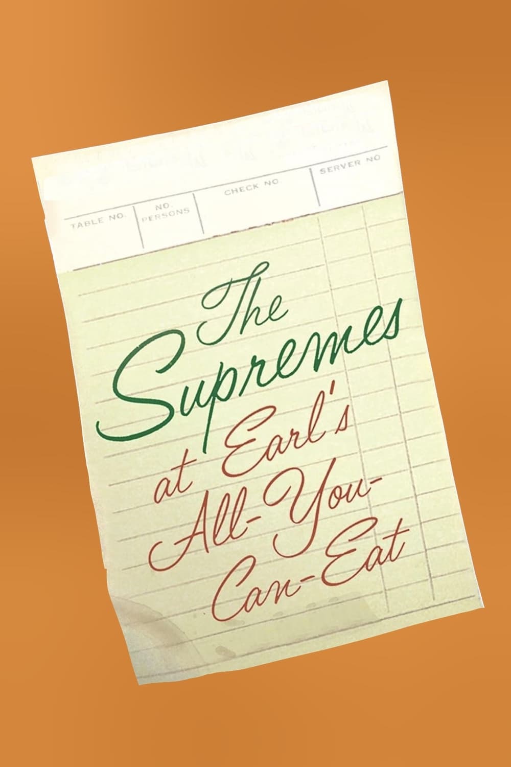 The Supremes At Earl’s All-You-Can-Eat