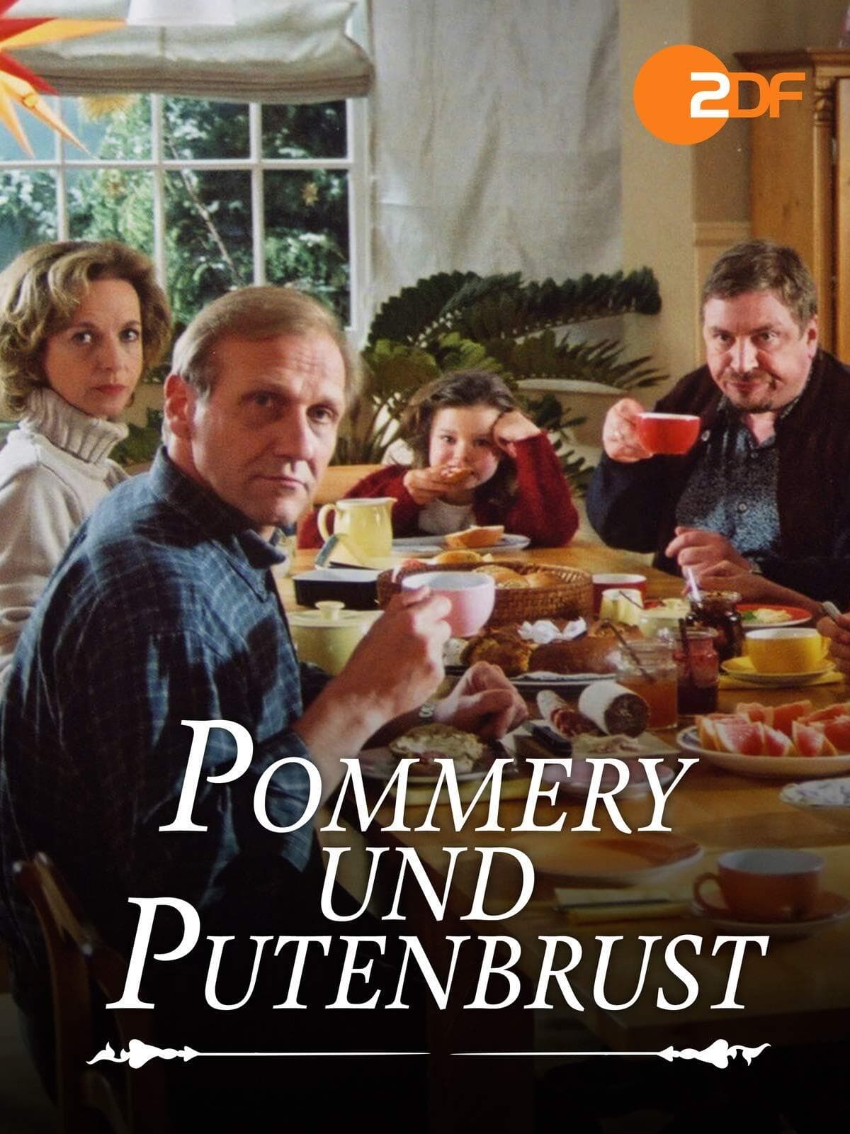 Pommery und Putenbrust (2002)