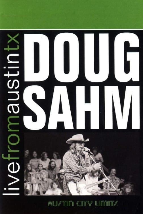 Doug Sahm: Live from Austin, TX