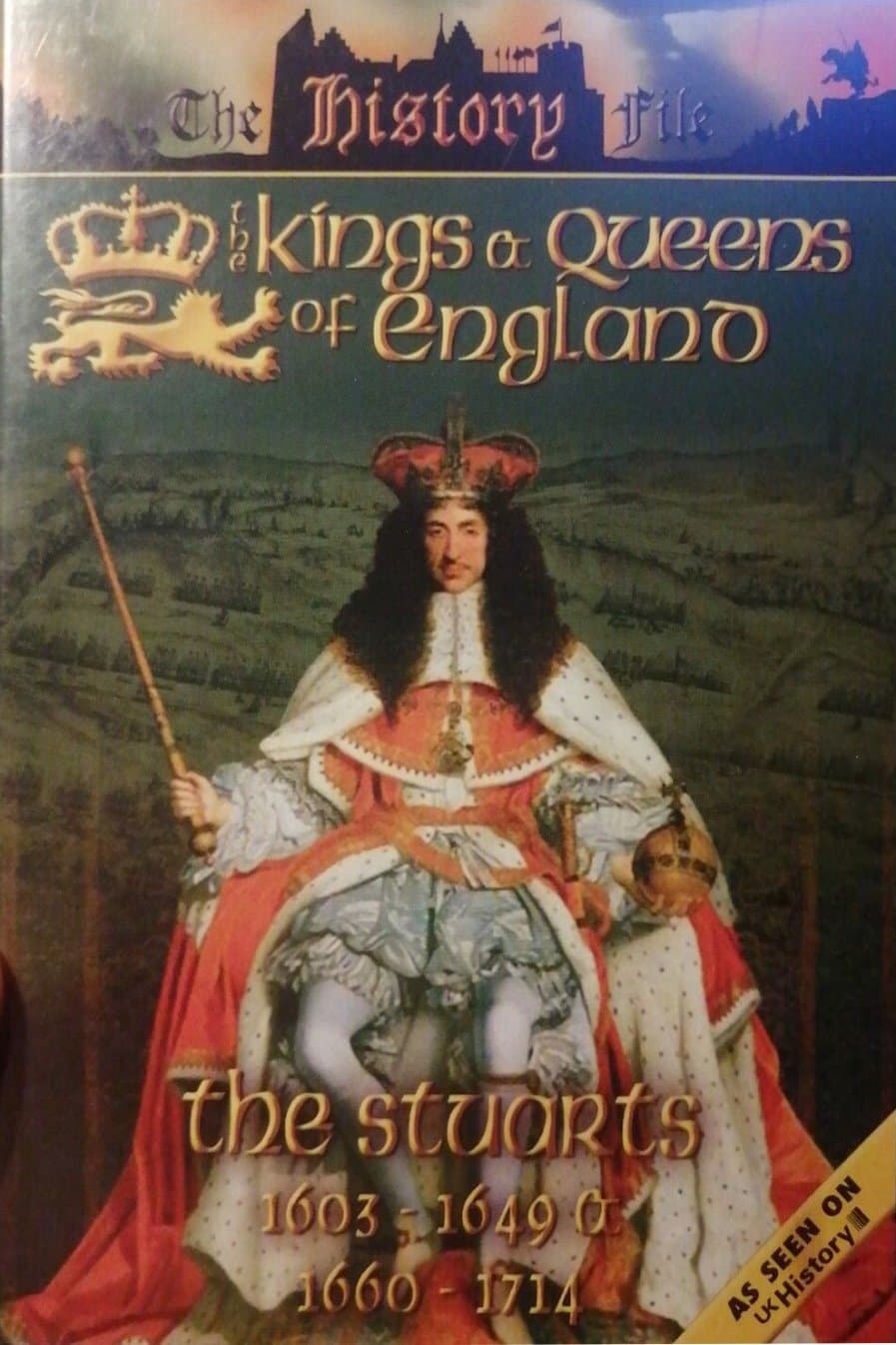 The Kings and Queens of England - The Stuarts