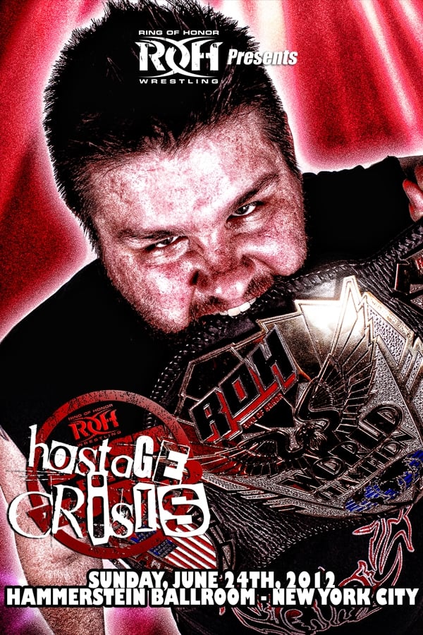 ROH: Best In The World 2012 - Hostage Crisis