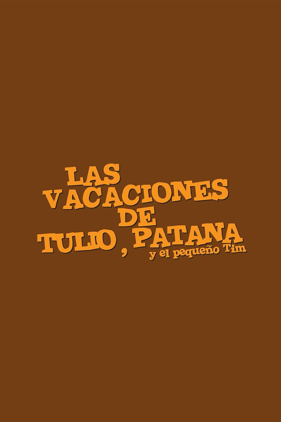 Las Vacaciones de Tulio, Patana y El Pequeño Tim
