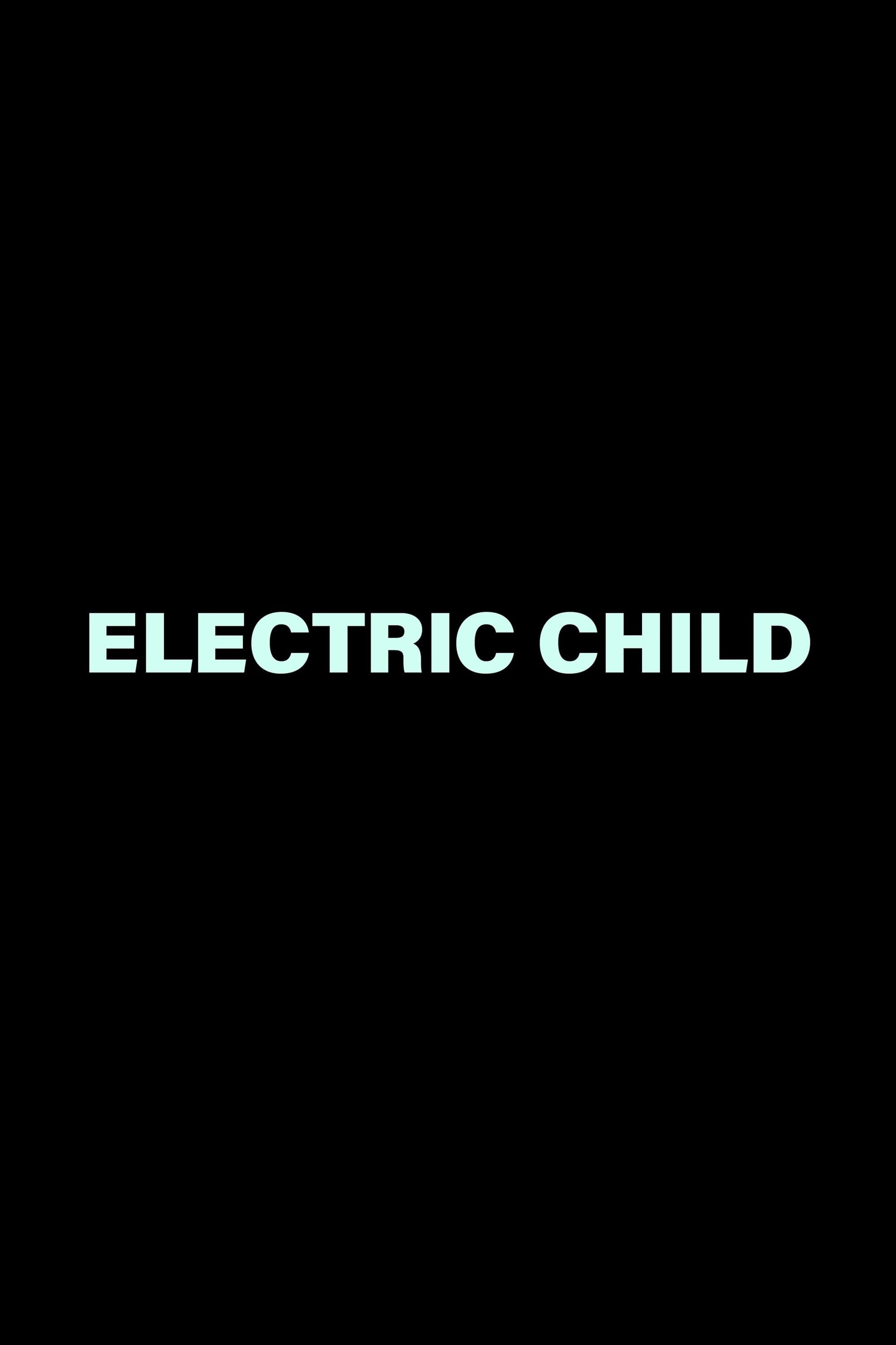 Electric Child