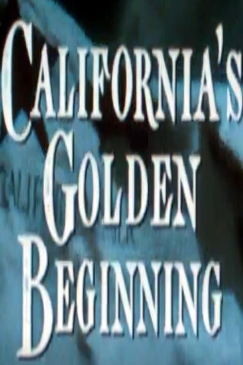 California's Golden Beginning