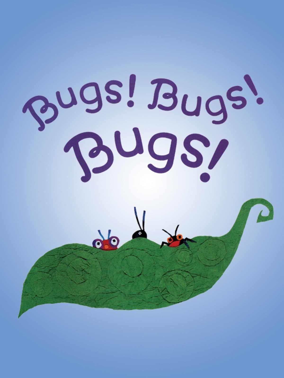 Bugs! Bugs! Bugs!