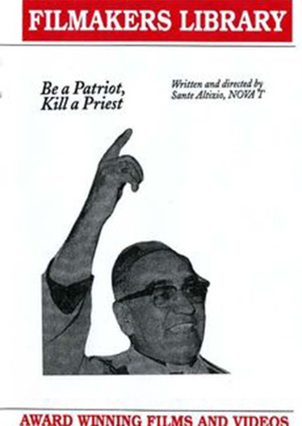 Be A Patriot, Kill A Priest