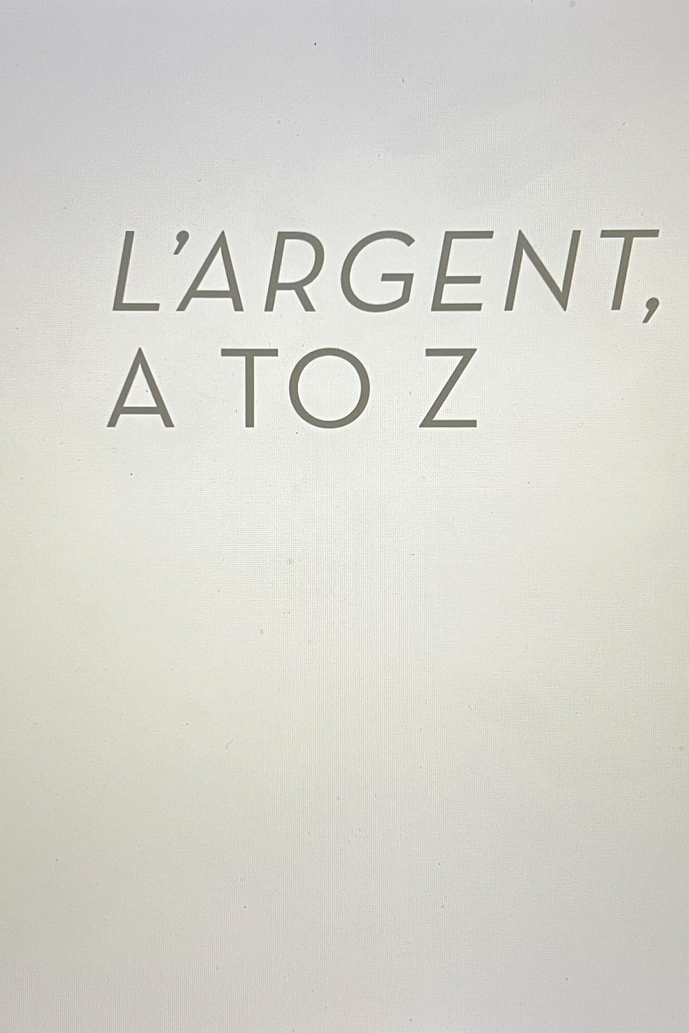 L’Argent A to Z