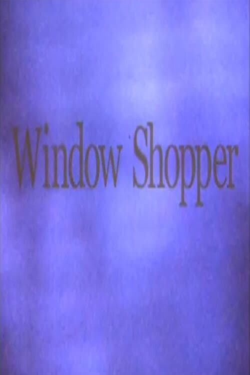 Window Shopper