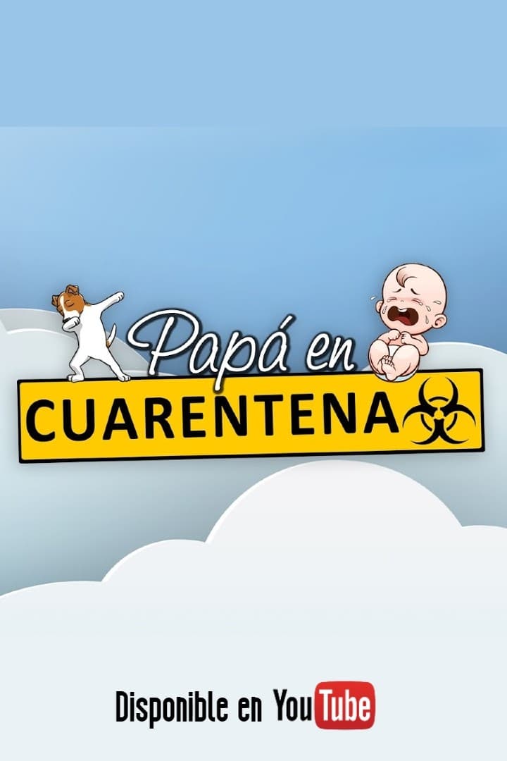 Papá en Cuarentena