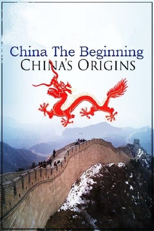 China the Beginning: China's Origins