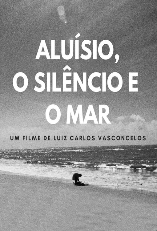 Aluísio, the Silence and the Sea