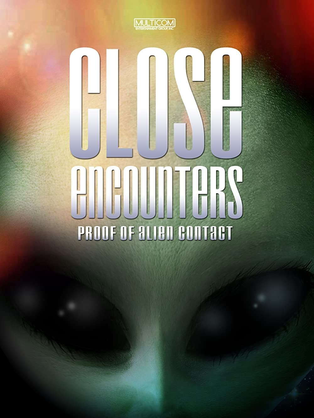 Close Encounters: Proof of Alien Contact