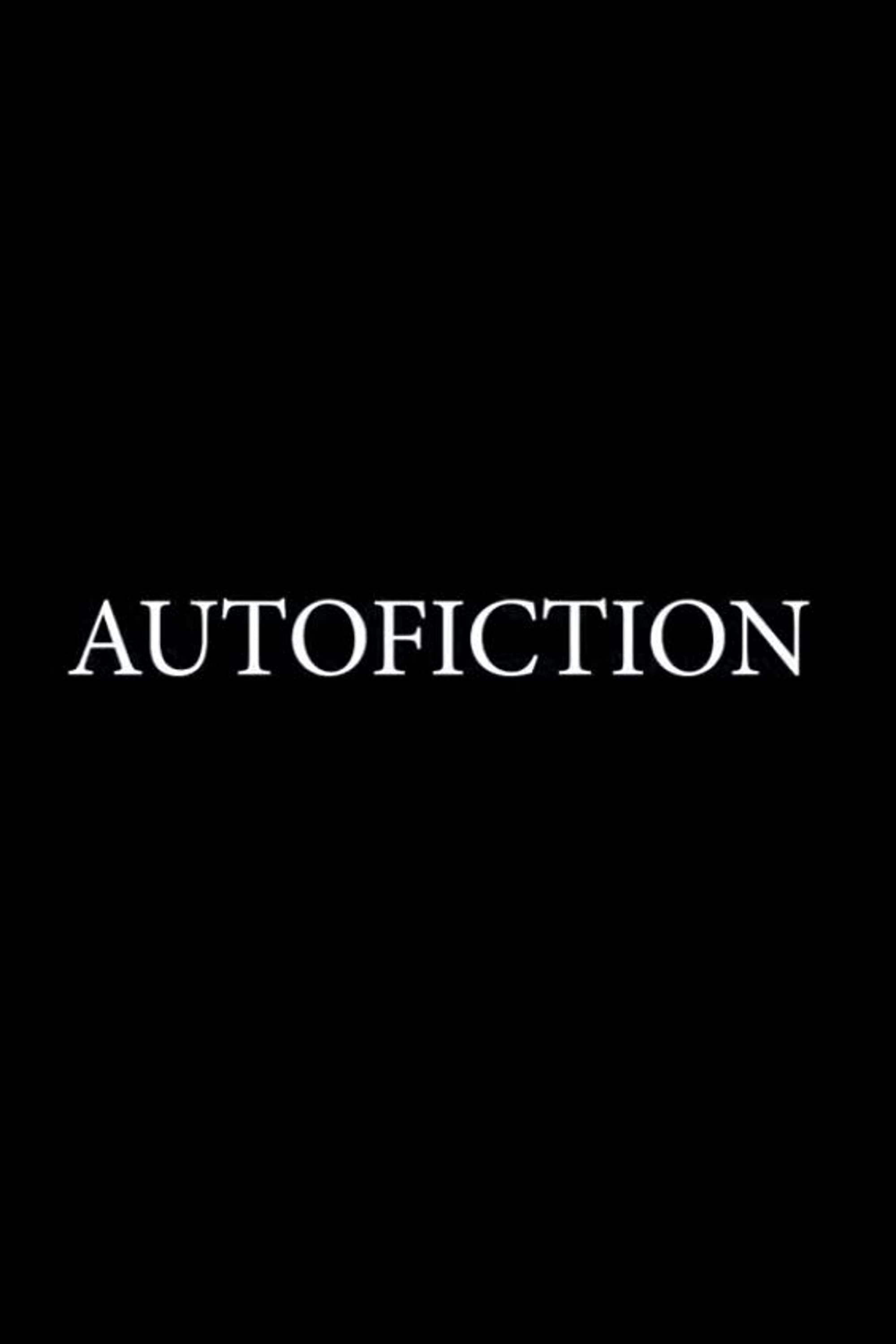Autofiction: A Short Film