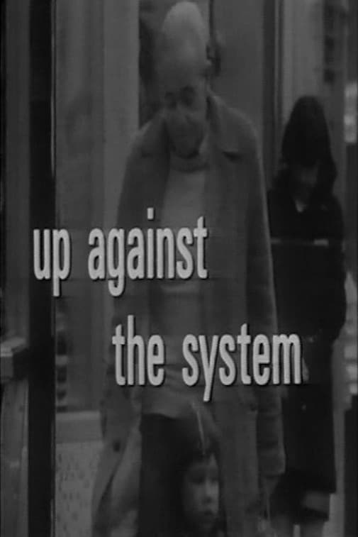 Up Against the System