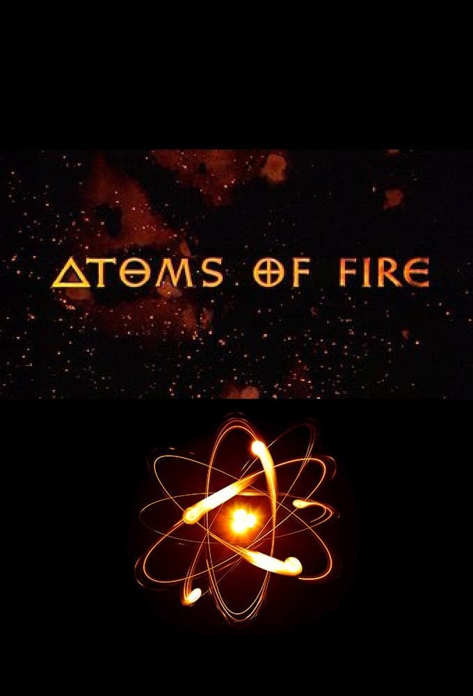 Atoms Of Fire
