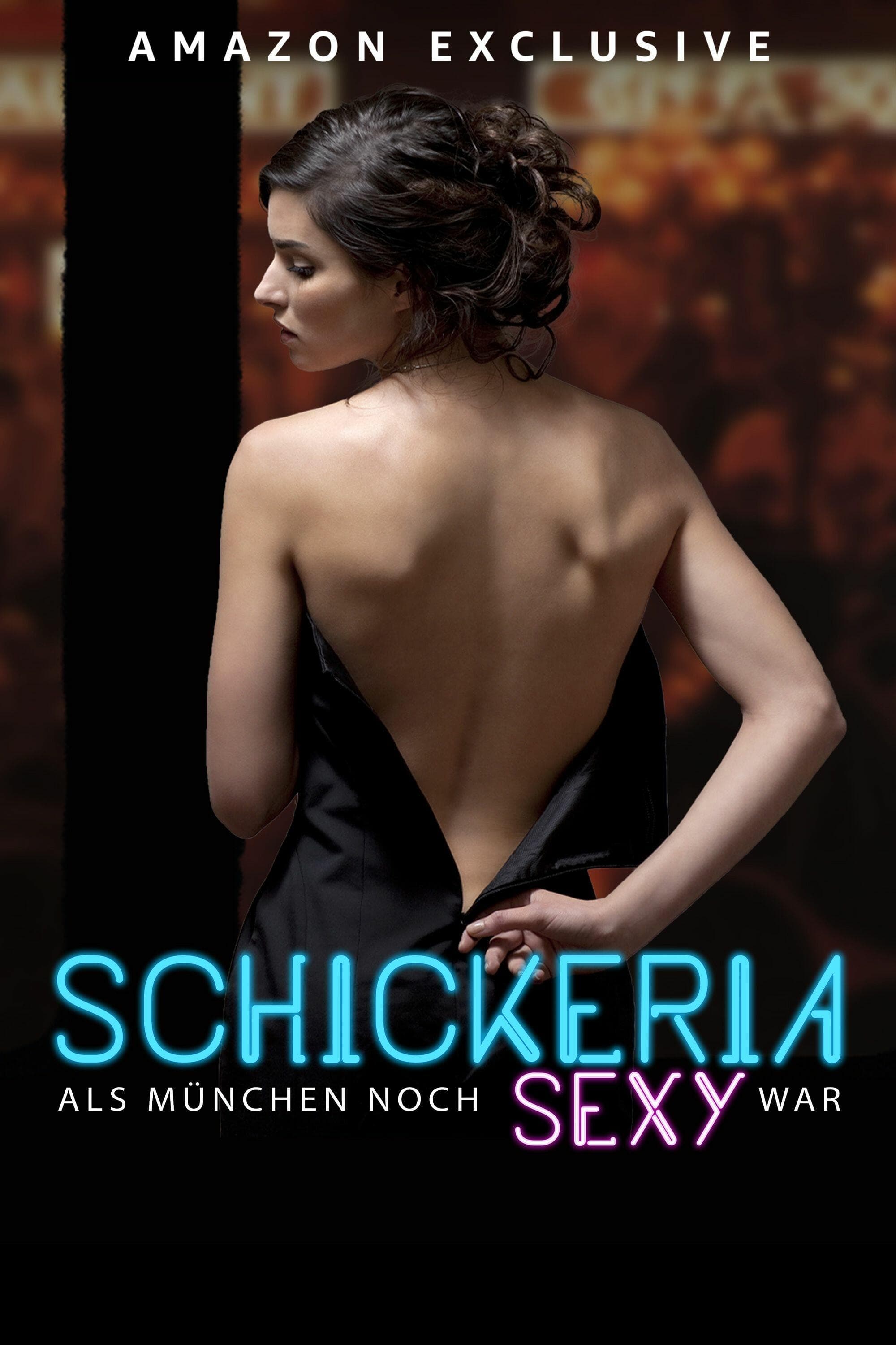 Schickeria - Als München noch sexy war
