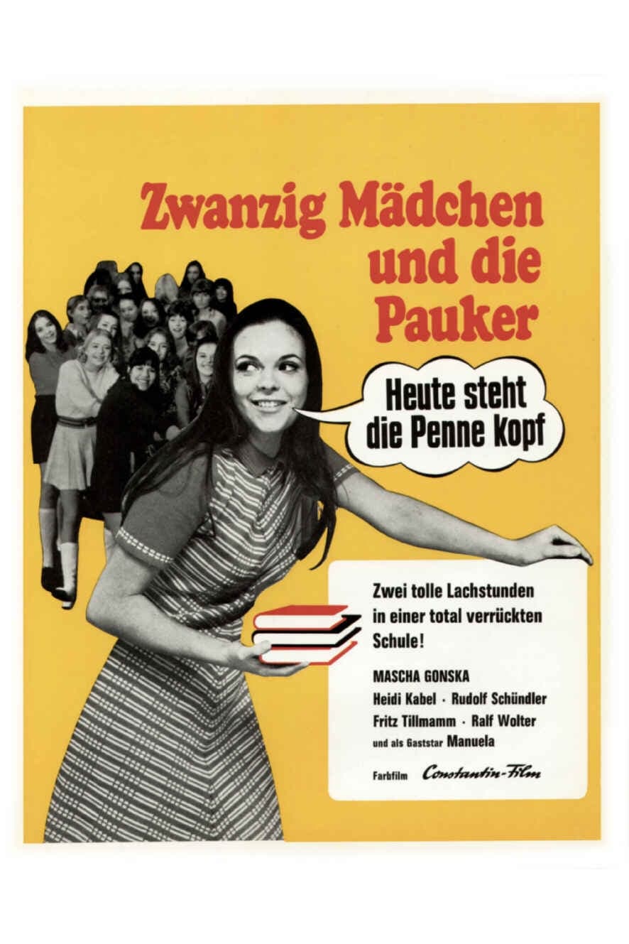 Zwanzig Mädchen und die Pauker: Heute steht die Penne kopf (1971)