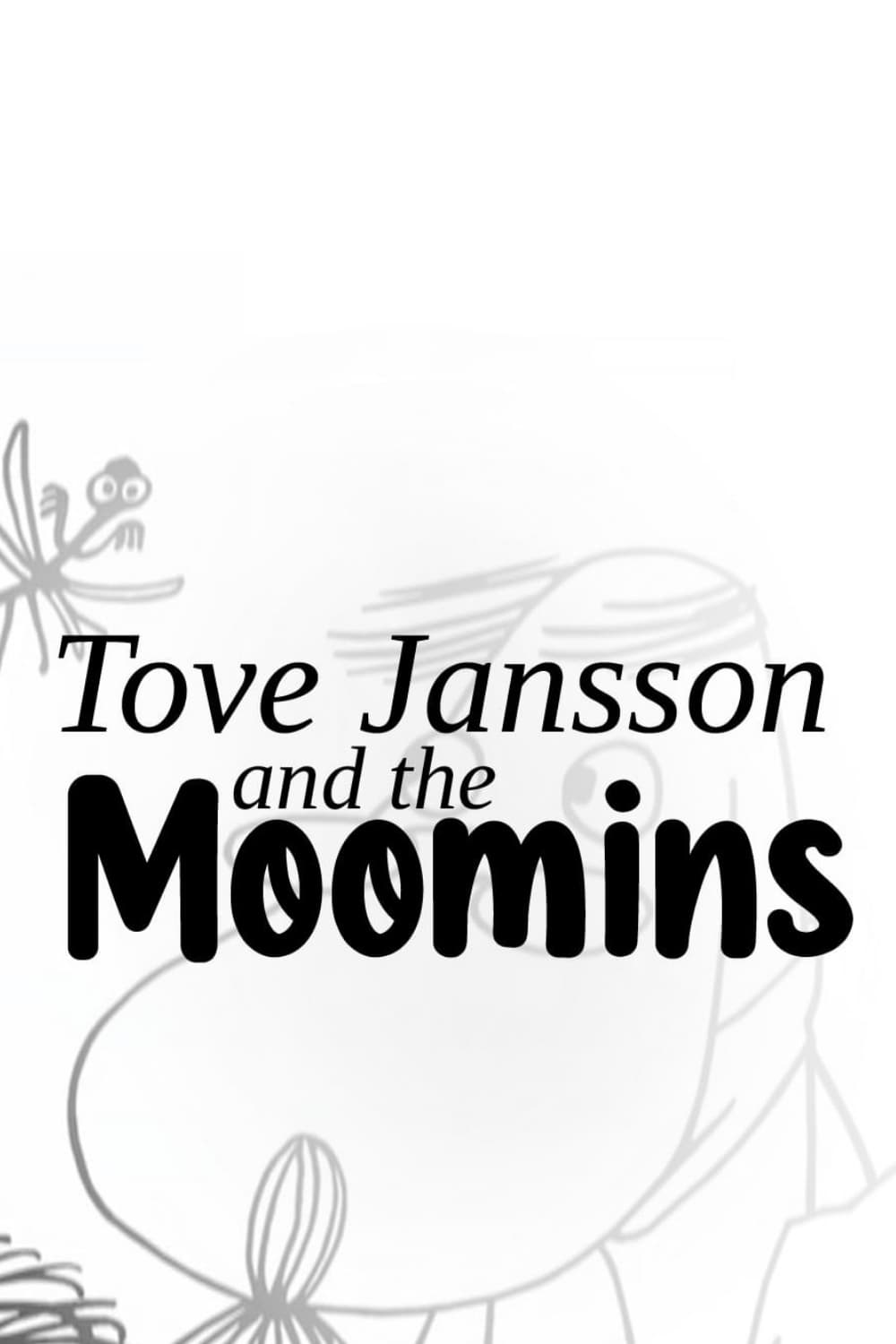 Tove Jansson and the Moomins