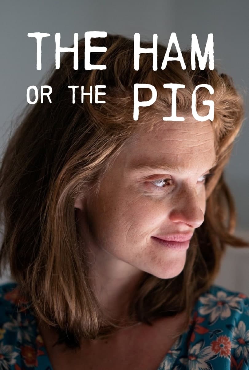 The Ham or the Pig (2019)