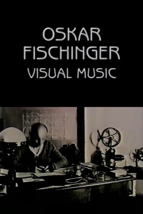 Oskar Fischinger: Visual Music