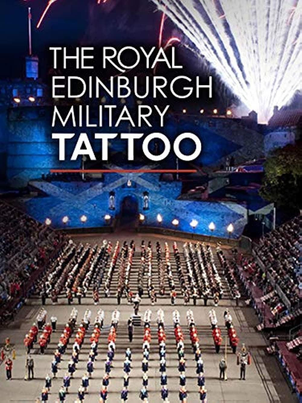 The Royal Edinburgh Military Tattoo - 2022