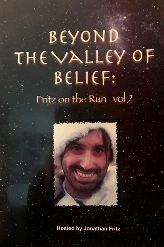 Beyond the Valley of Belief Volume 2: Fritz on the Run