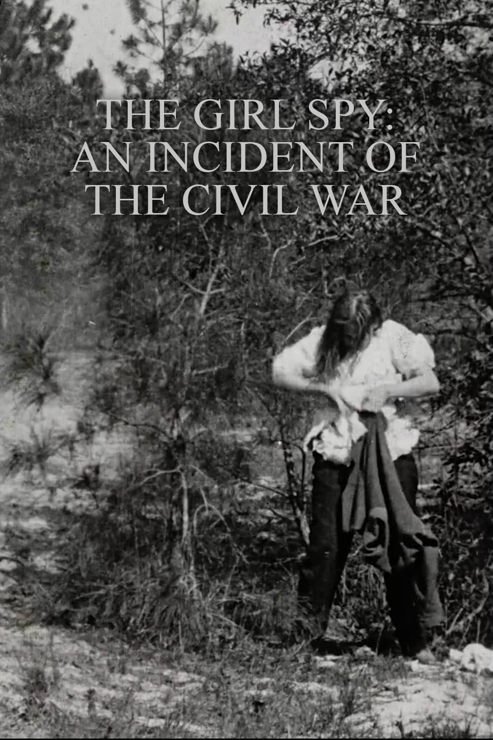 The Girl Spy: An Incident of the Civil War