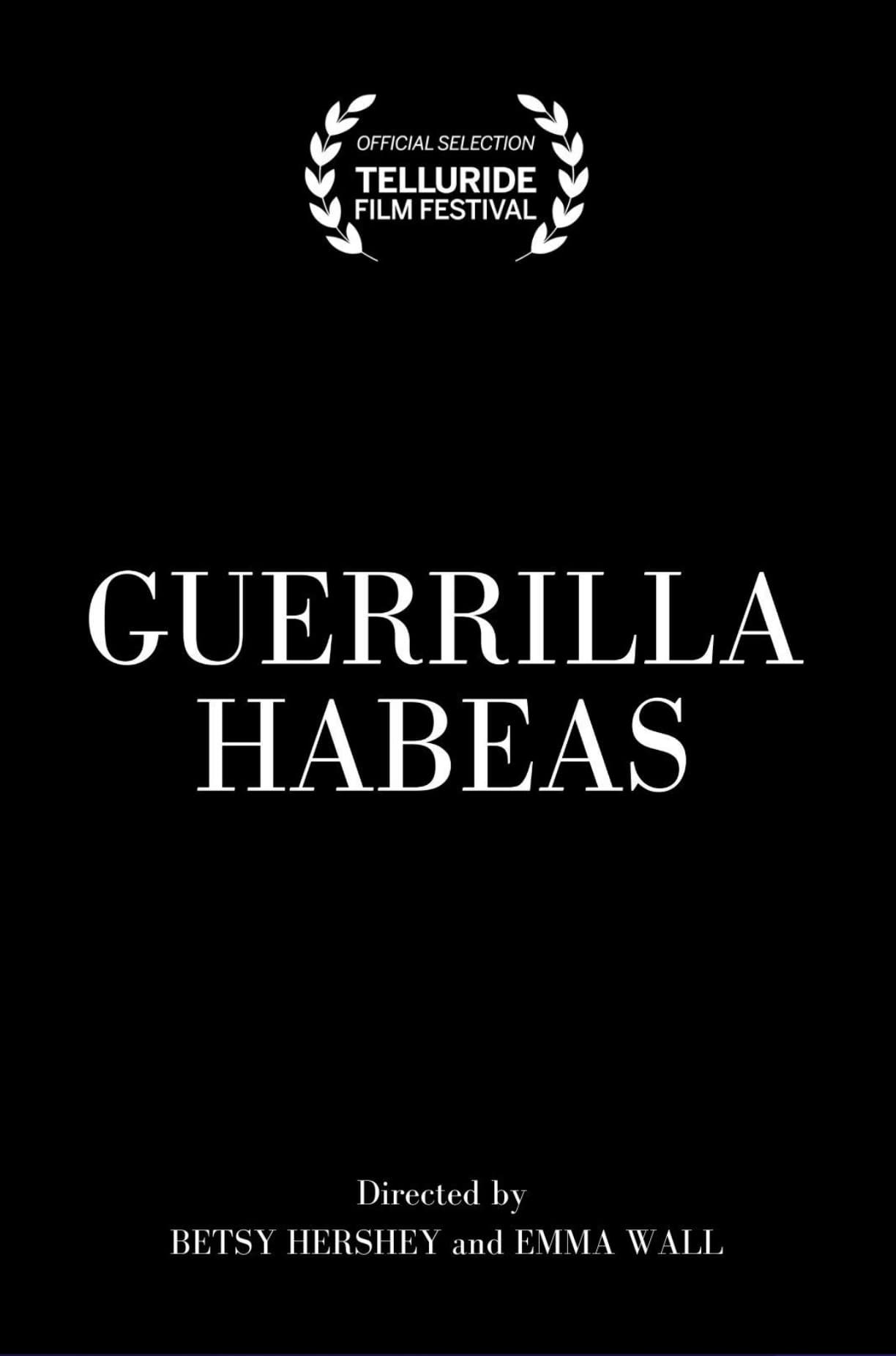 Guerrilla Habeas