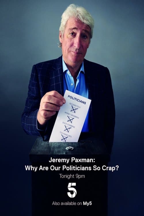 Paxman: Why Are Our Politicians So Crap?