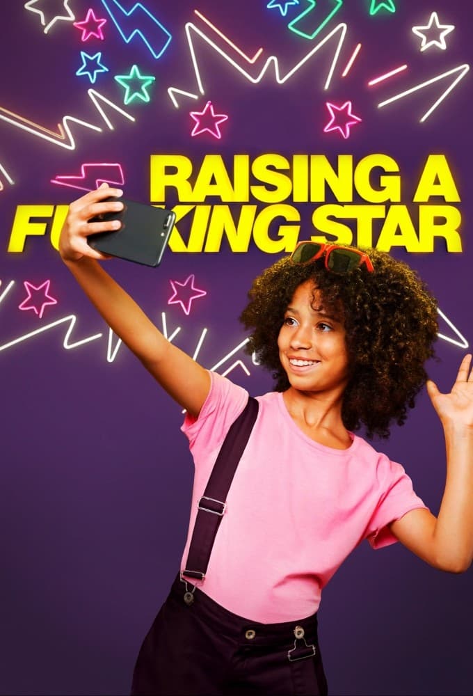 Raising A F*cking Star