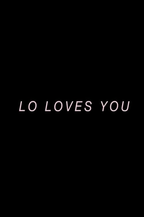Lo Loves You