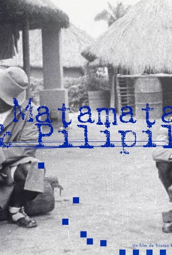 Matamata et Pilipili