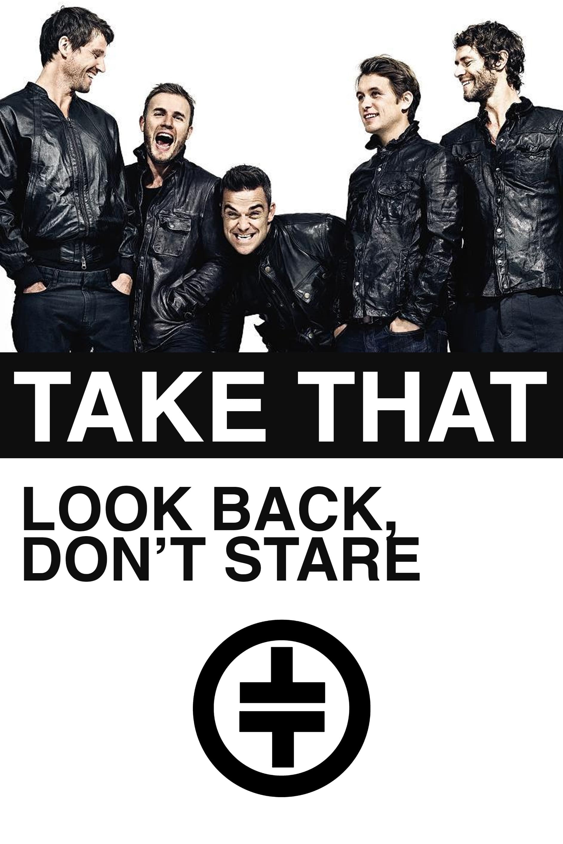 Take That: Look Back, Don't Stare