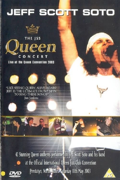 Jeff Scott Soto: The JSS Queen Concert - Live at the Queen Convention 2003