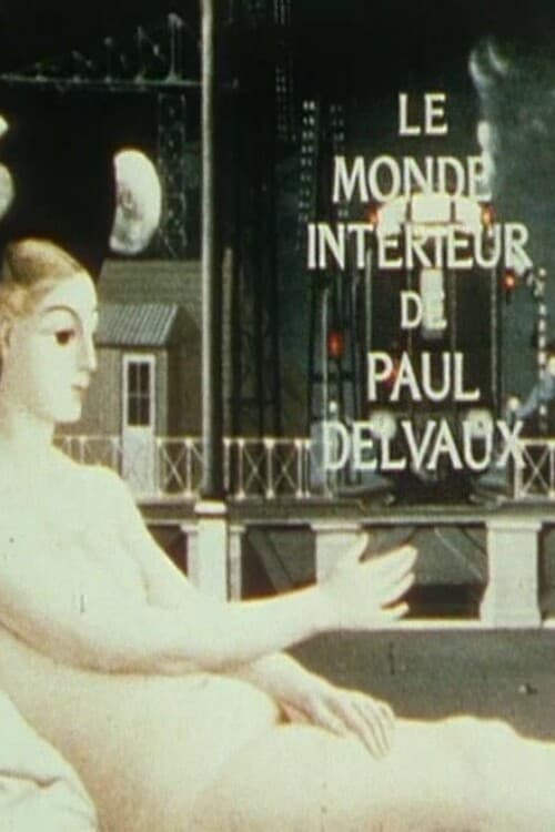 Le Monde intérieur de Paul Delvaux