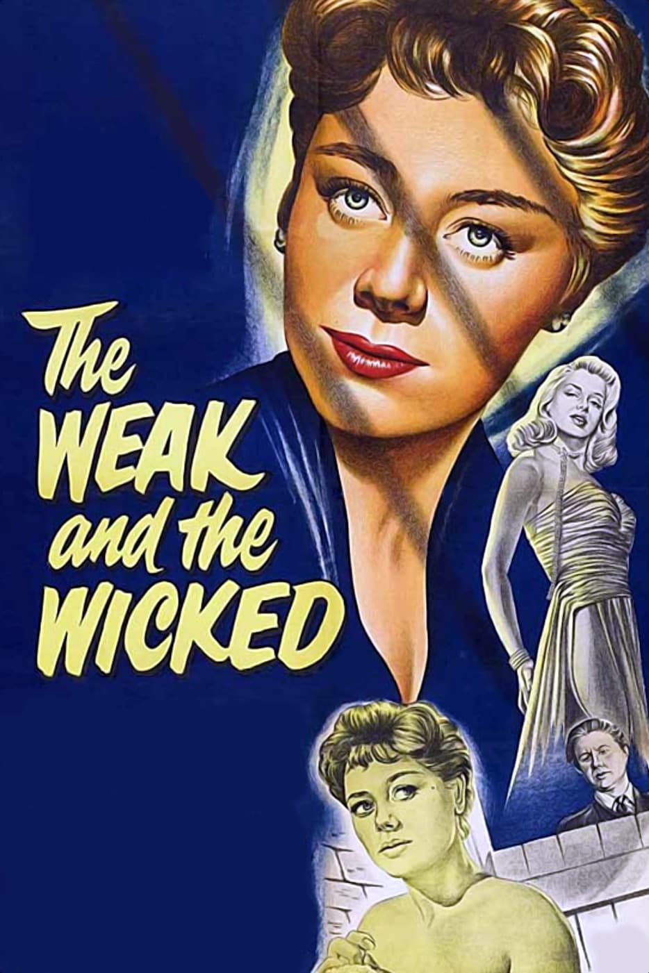 The Weak and the Wicked