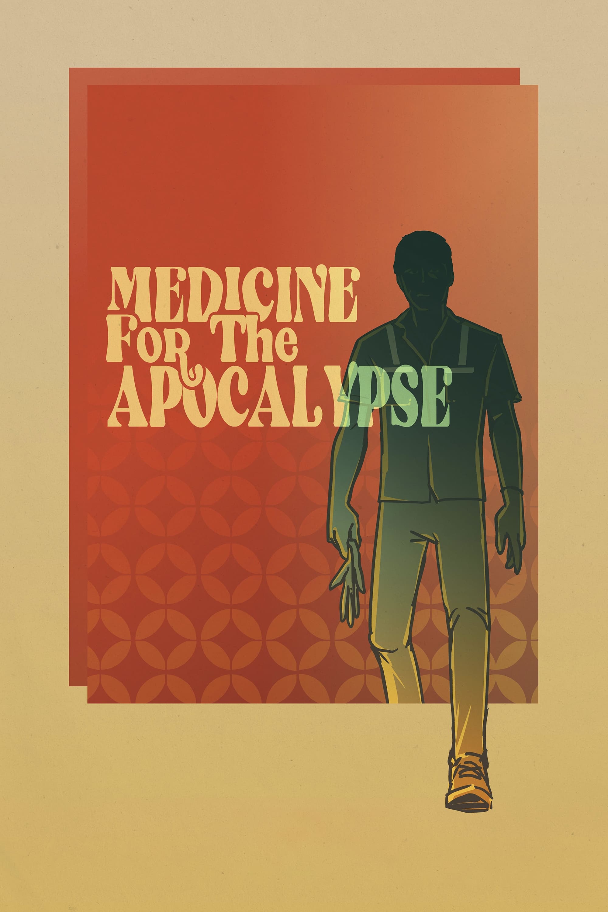Medicine for the Apocalypse