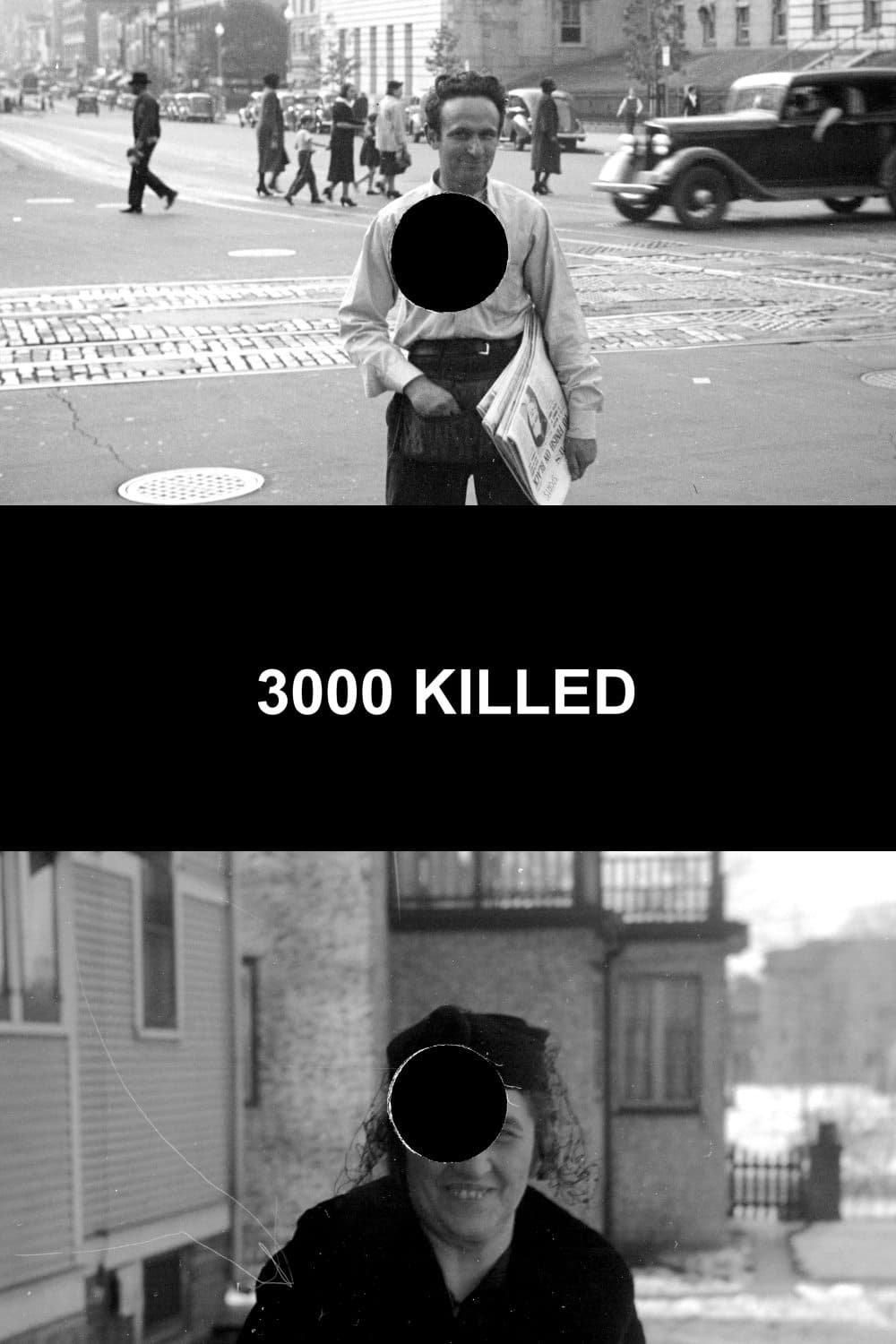 3000 Killed