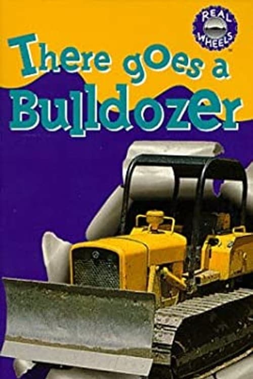There goes a Bulldozer
