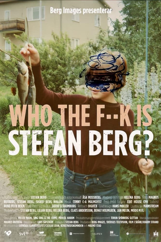Who The F**K Is Stefan Berg?