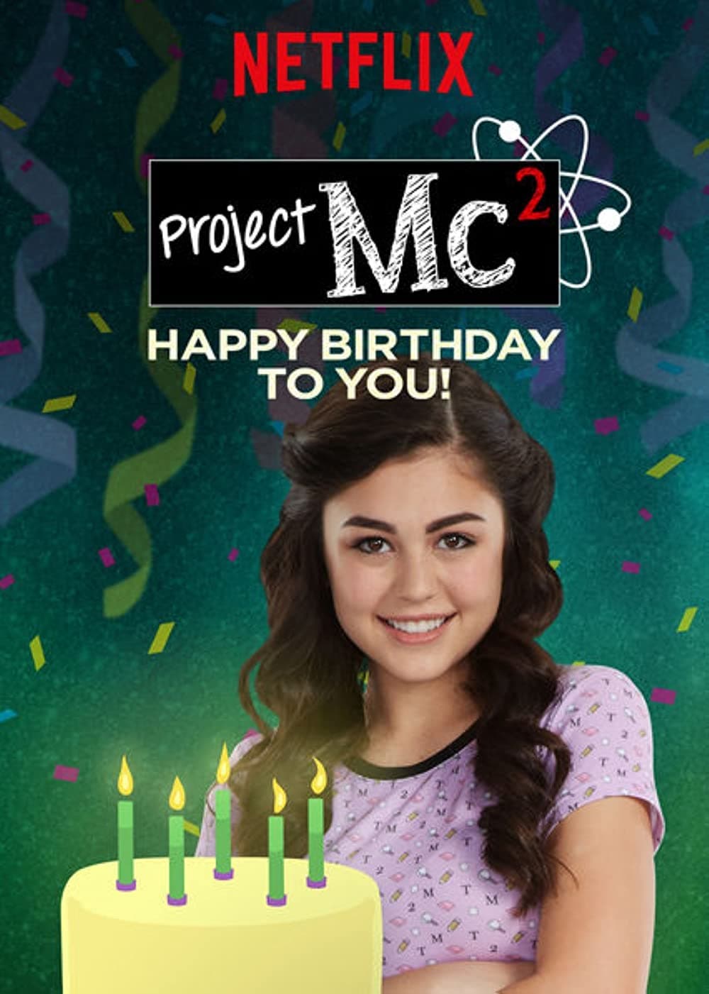 Project Mc²: Happy Birthday to You!