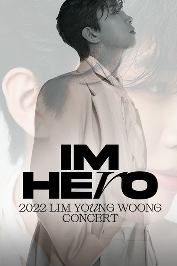 IM HERO: 2022 임영웅 콘서트