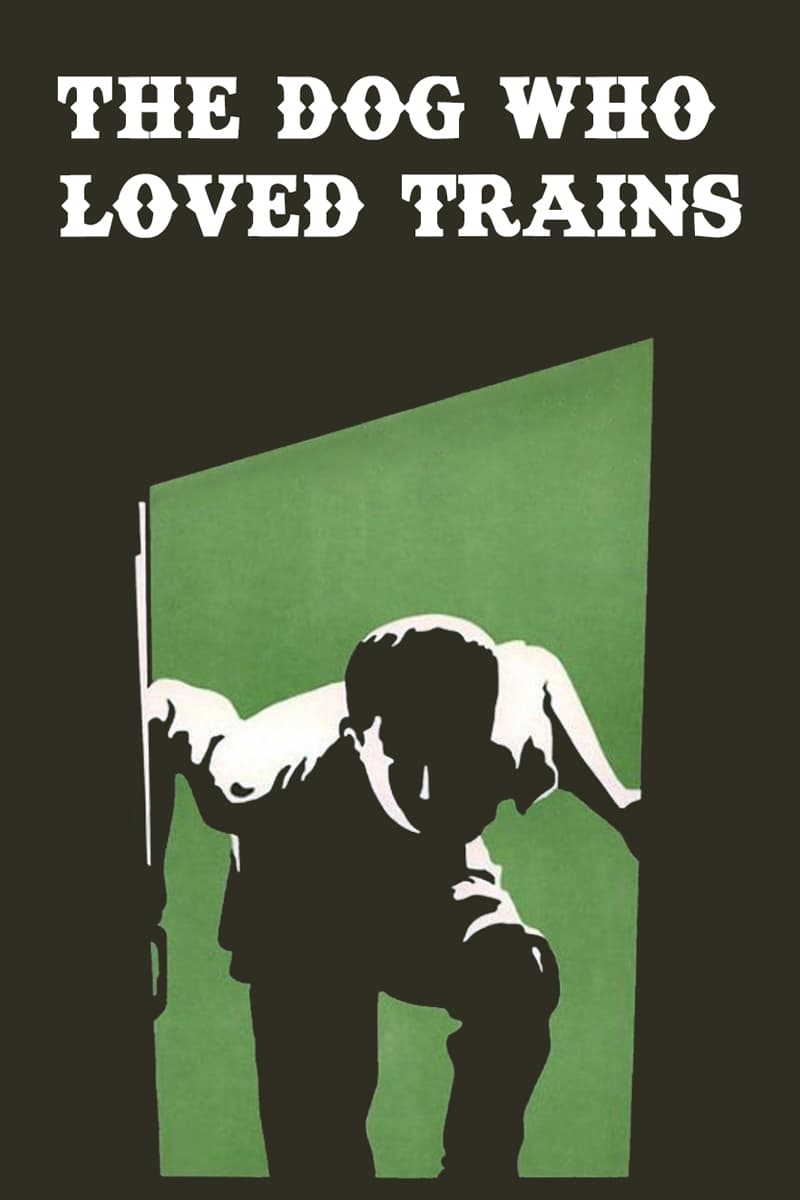 The Dog Who Loved Trains (1977)