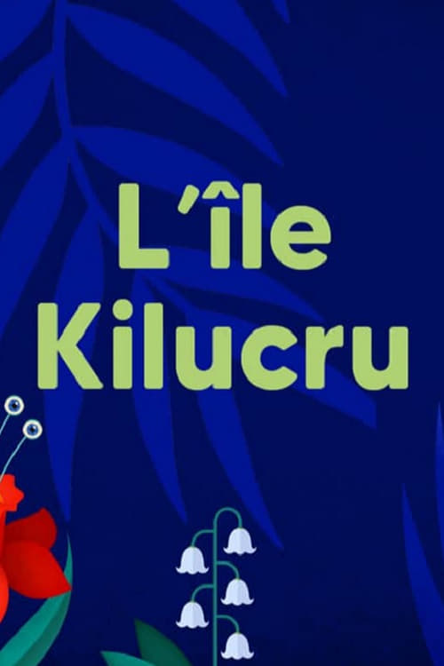 L'Île de Kilucru