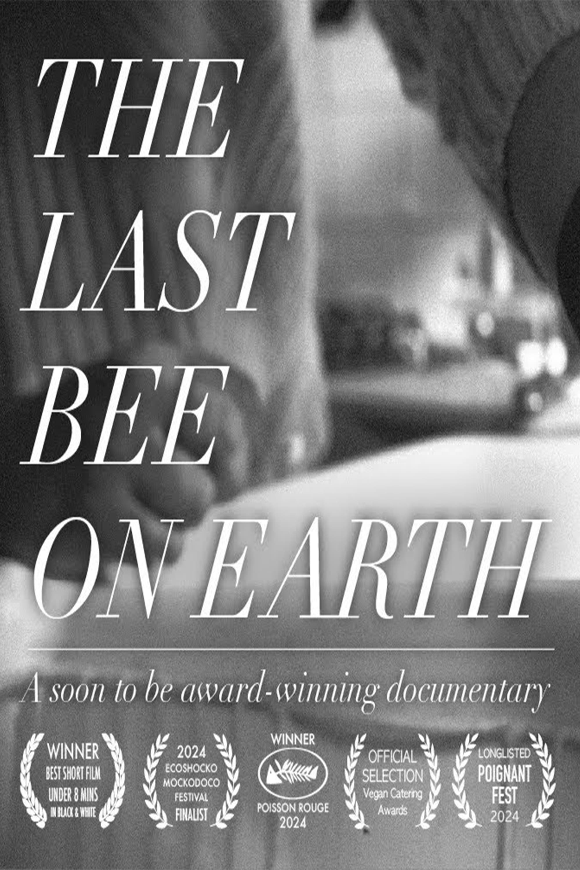 The Last Bee On Earth