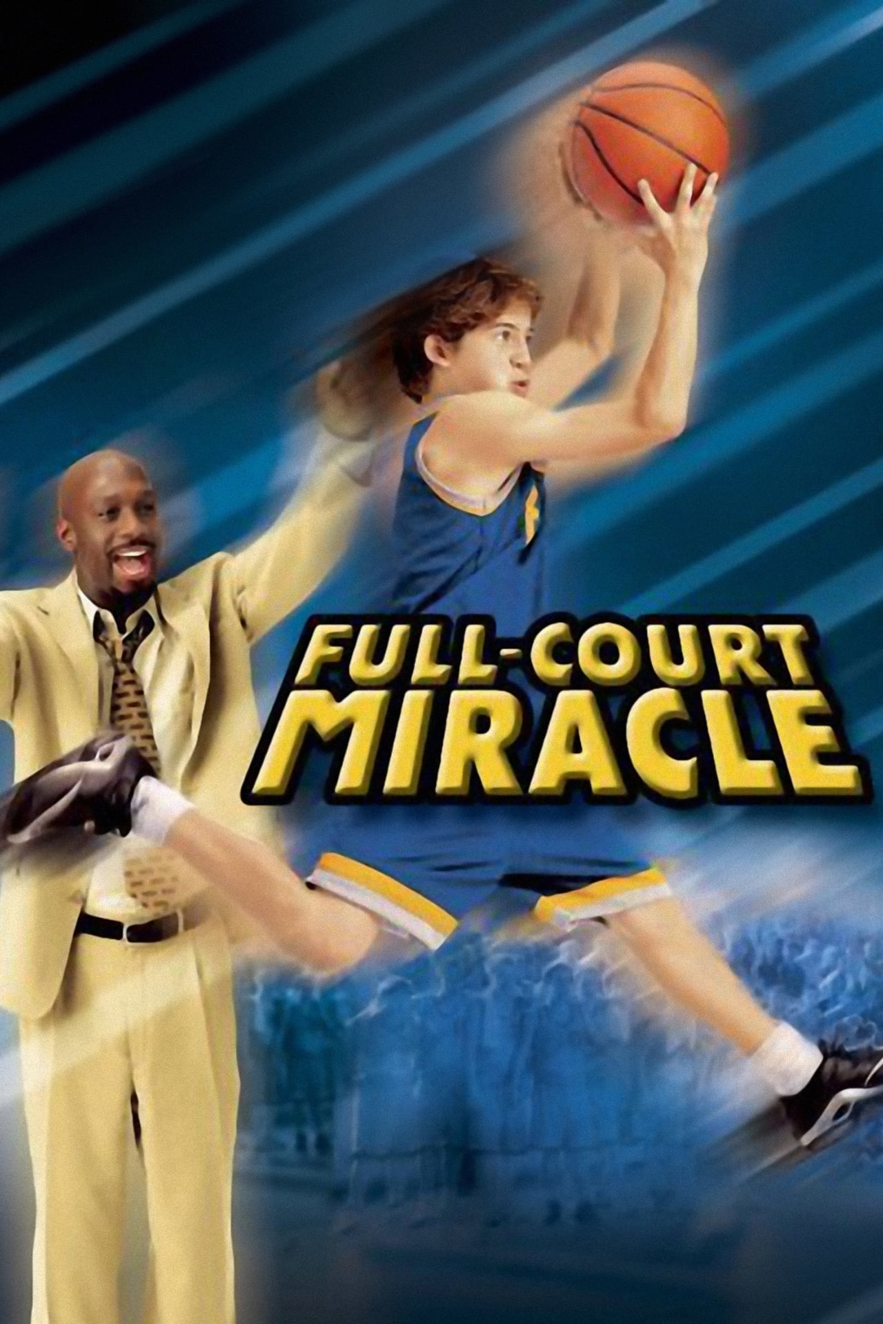 Full-Court Miracle (2003)