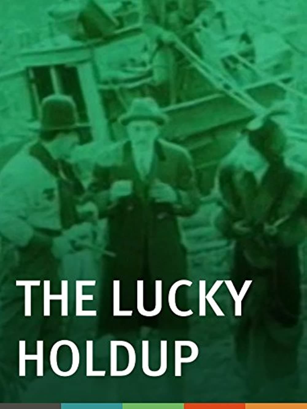 The Lucky Holdup